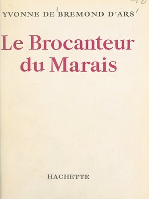 cover image of Le brocanteur du Marais